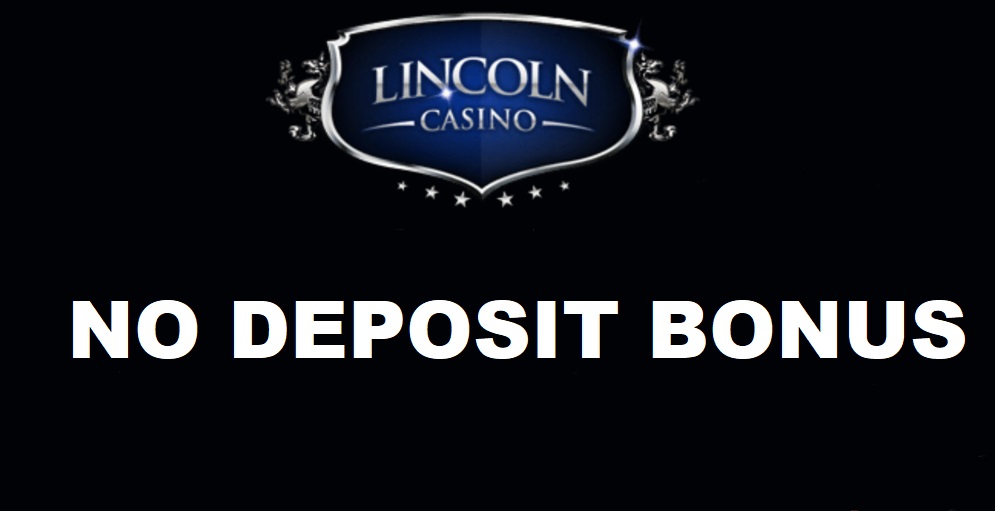 LINCOLN CASINO NO DEPOSIT BONUS: UNLOCK REWARDS WITHOUT DEPOSITING 1